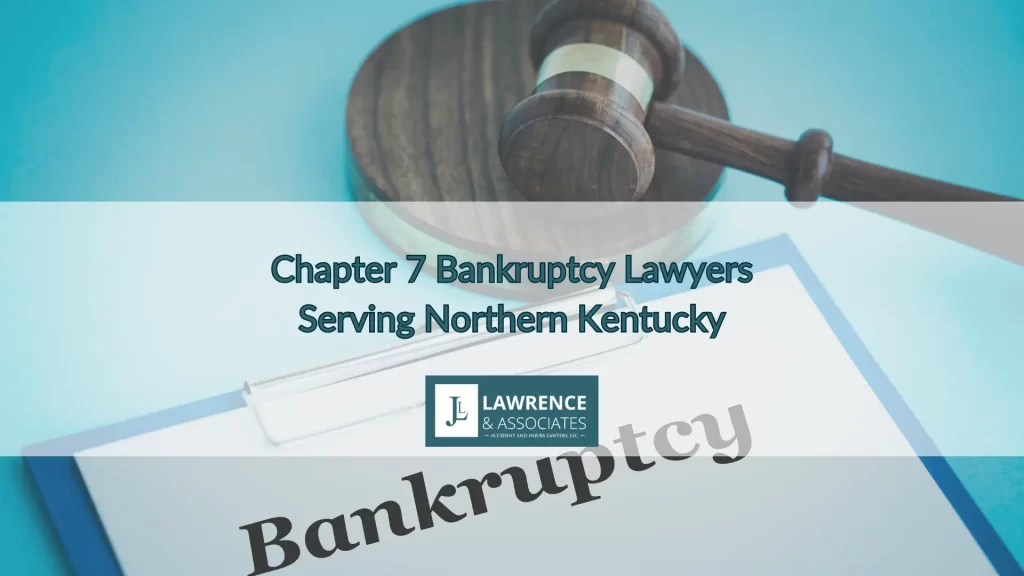 Chapter 7 Bankruptcy Lawyers Serving Northern Kentucky