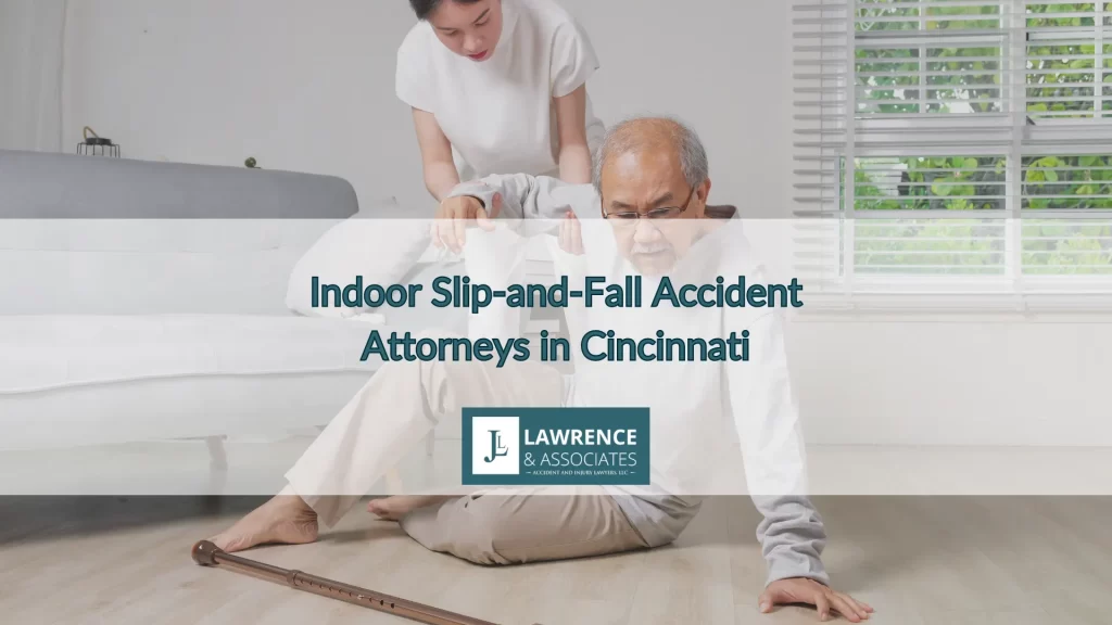 Indoor Slip-and-Fall Accident Attorneys in Cincinnati