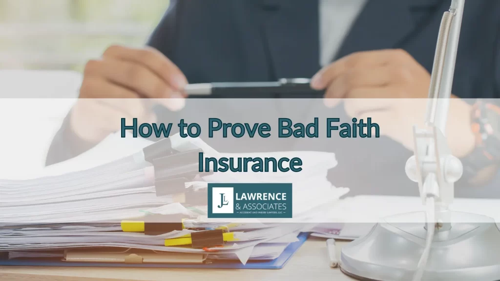 How to Prove Bad Faith Insurance