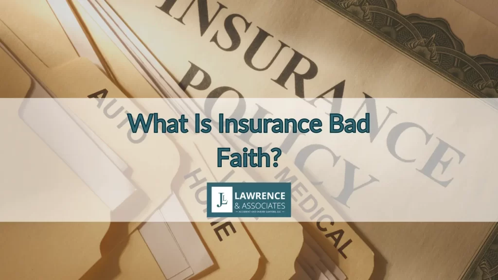 What Is Insurance Bad Faith